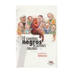 10 cuentos negros de autores chilenos, Bartolomé Leal (2015)