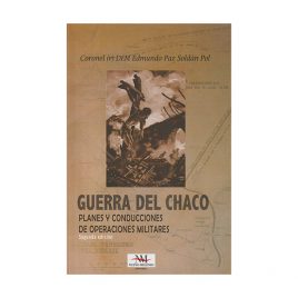 Guerra del Chaco, Coronel DEM Edmundo Paz Soldán Pol (2011)