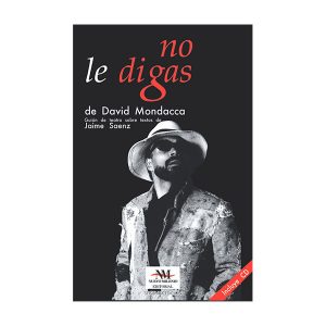 No le digas, David Mondacca (2009)