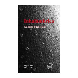 Inhalámbrica, Danitza Fuentelzar