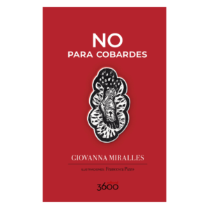 No para cobardes, Giovanna Miralles