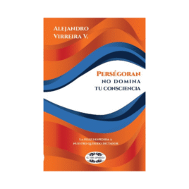 Perségoran no domina tu consciencia, Alejandro Virreira